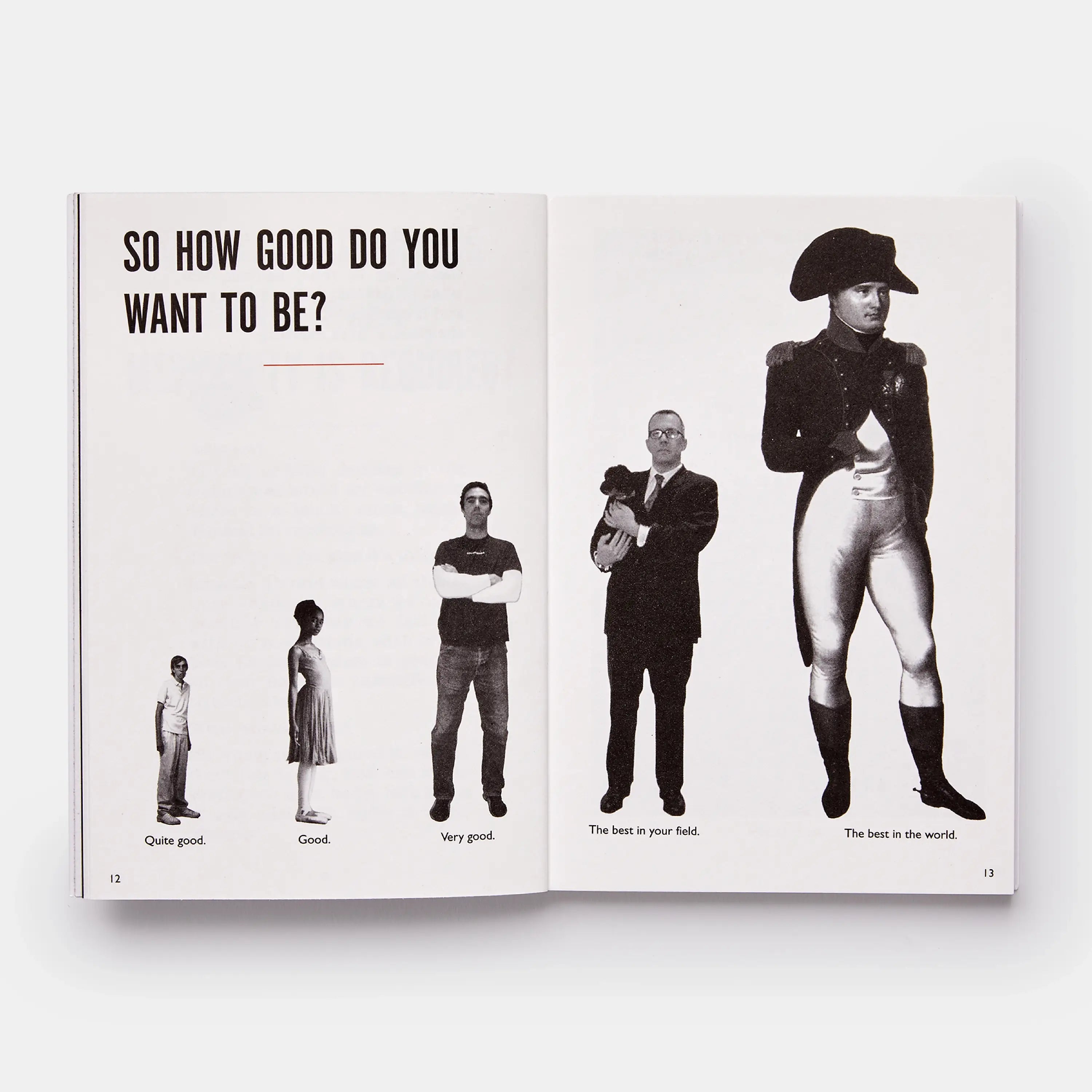 It's Not How Good You Are, It's How Good You Want to Be