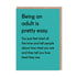 Being An Adult Is Pretty Easy. Greeting Card with text about being an adult with black writing on a green board