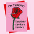 I’m Thorny Valentines Card