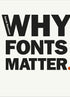 Why Fonts Matter